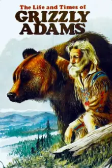 The Life and Times of Grizzly Adams