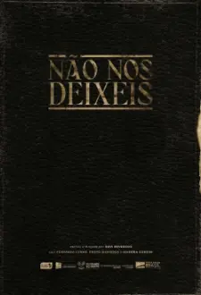 Não Nos Deixeis