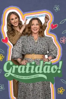 Gratidão! Com Melissa McCarthy e Jenna Perusich