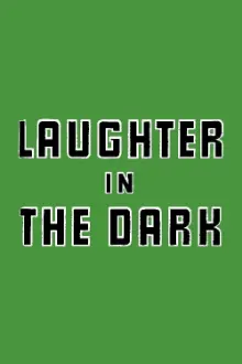 Laughter in the Dark