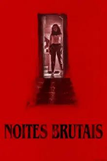 Noites Brutais