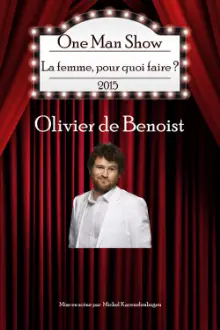 Olivier de Benoist - La Femme pourquoi faire ?