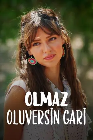 Olmaz Oluversin Gari