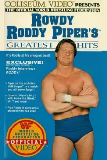 Rowdy Roddy Piper's Greatest Hits