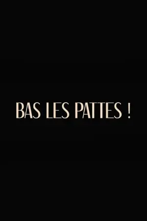 Bas les pattes