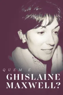 Quem É Ghislaine Maxwell?