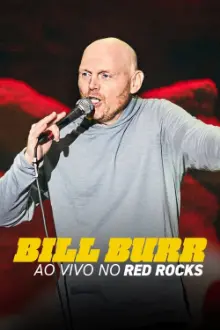 Bill Burr: Ao Vivo no Red Rocks