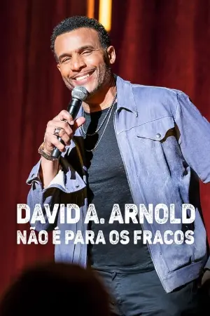 David A. Arnold: Não é para os Fracos