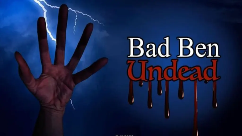 Bad Ben: Undead