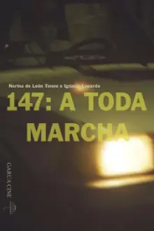 147: A toda marcha