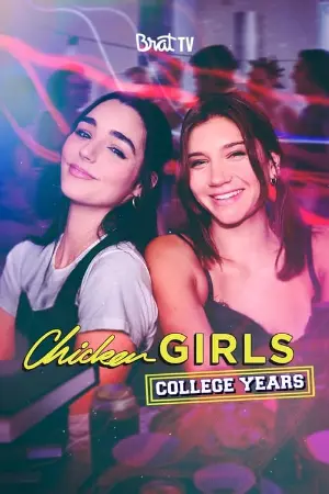 Chicken Girls: The College Years