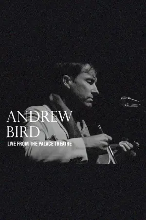 Andrew Bird: Live From The Palace Theatre