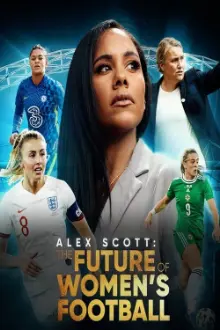 Alex Scott: The Future of Women's Football