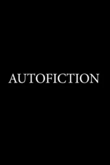 Autofiction: A Short Film