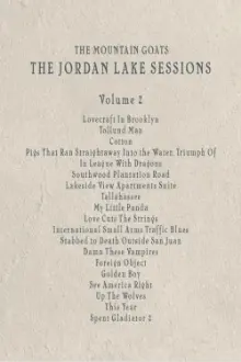 the Mountain Goats: the Jordan Lake Sessions (Volume 2)