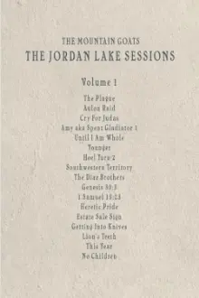 the Mountain Goats: the Jordan Lake Sessions (Volume 1)