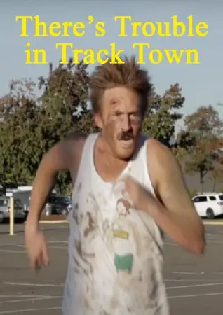 There's Trouble in Track Town