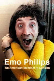 Emo Philips: An American Mammal in London