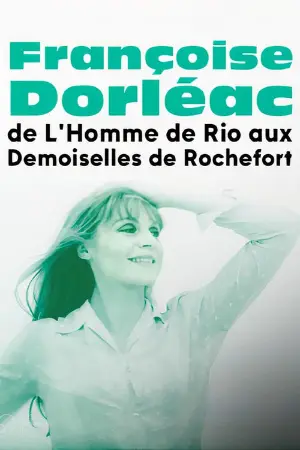 Françoise Dorléac, de L'Homme de Rio aux Demoiselles de Rochefort