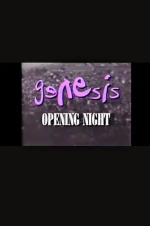 Genesis | Opening Night