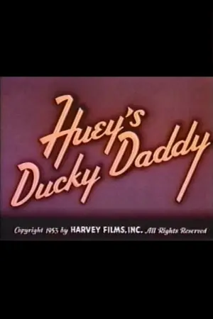 Huey's Ducky Daddy