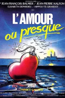 L'Amour ou presque