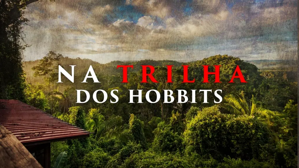 Na Trilha dos Hobbits