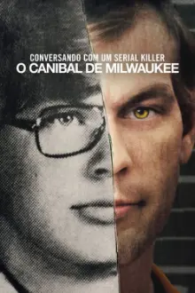 Conversando com um Serial Killer: O Canibal de Milwaukee