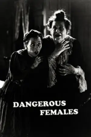 Dangerous Females