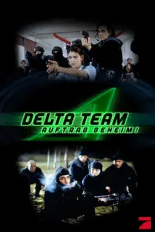Delta Team - Auftrag geheim!