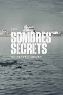 Les sombres secrets du Saint-Laurent