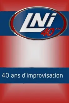 LNI : 40 ans d'improvisation