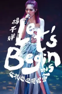 Miriam Yeung Let's Begin Concert 2015 World Tour