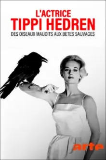 Tippi Hedren: The Birds and Other Wild Animals