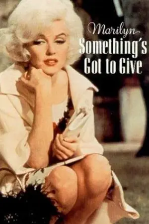 Marilyn: Something's Got to Give