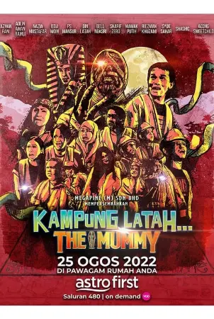 Kampung Latah… The Mummy