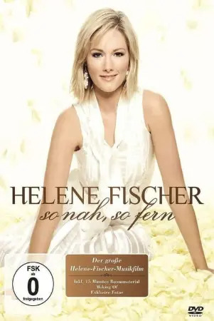 Helene Fischer - So Nah, So Fern