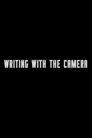 Writing with the Camera