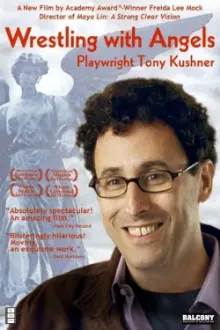 Wrestling with Angels: Playwright Tony Kushner