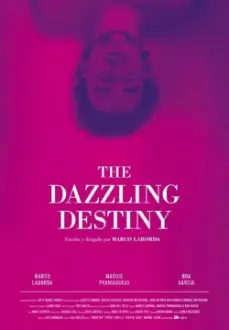 The Dazzling Destiny