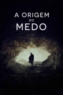 A Origem do Medo