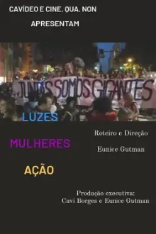 Luzes, Mulheres, Ação