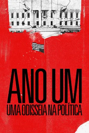 Ano Um: Uma Odisseia na Política