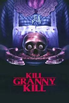 Kill, Granny, Kill!