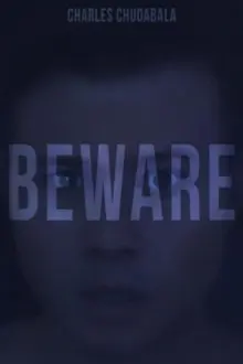 BEWARE