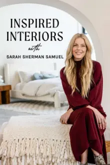 Inspired Interiors with Sarah Sherman Samuel