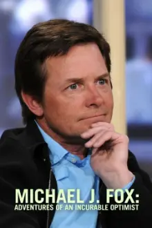 Michael J. Fox: Adventures of an Incurable Optimist