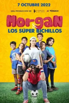 Morgan y los Super Bichillos