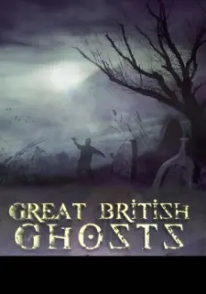 Great British Ghosts