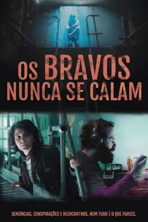 Os Bravos Nunca Se Calam